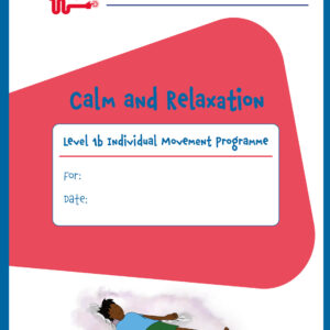 Calm and Relaxation Individual Movement Programme Level 1, Ages 9-14