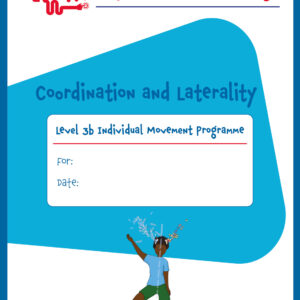Coordination and Laterality  Individual Movement Programme  Level 3,  Ages 9-14