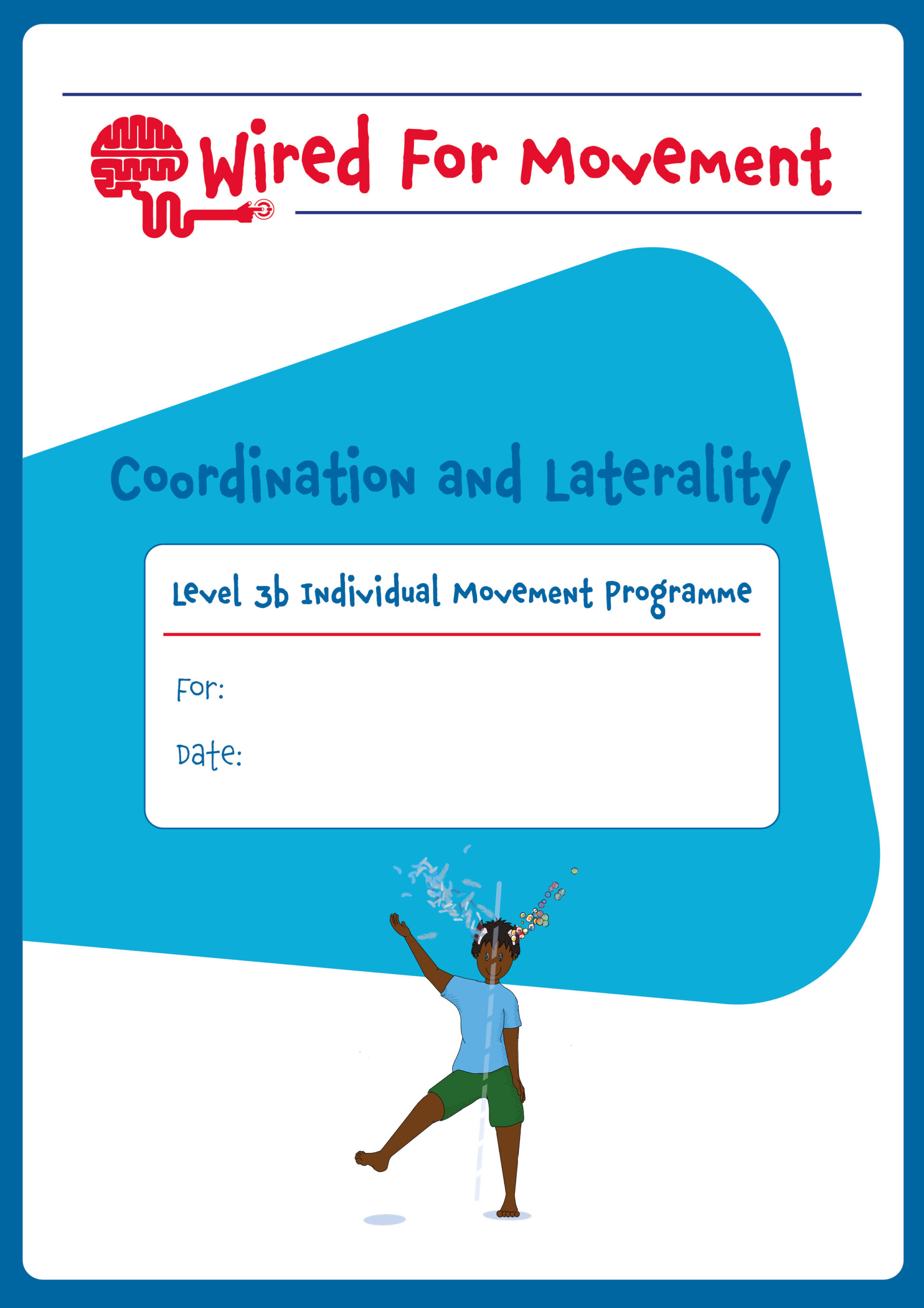 Coordination and Laterality  Individual Movement Programme  Level 3,  Ages 9-14